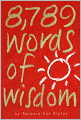 8,789 Words of Wisdom
