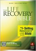 Life Recovery Bible, The NLT by Stephen Arterburn: Book Cover
