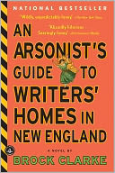 An Arsonist's Guide to Writers' Homes in New England