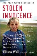 Stolen Innocence: My Story of Growing Up in a Polygamous Sect, Becoming a Teenage Bride, and Breaking Free of Warren Jeffs