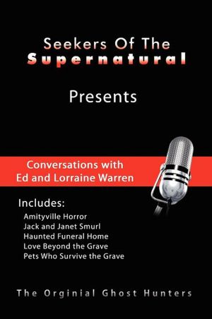 Conversations With Ed And Lorraine Warren Close