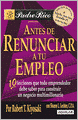 Antes de renunciar a tu empleo