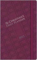 The Christians Daily Planner 2013: Plum