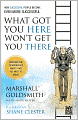 What Got You Here Won't Get You There