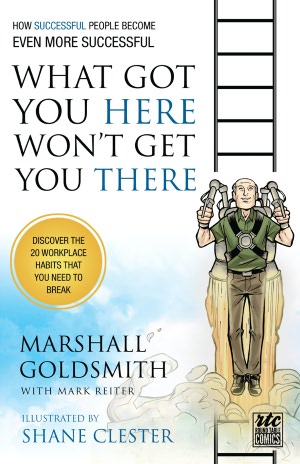 What Got You Here Won't Get You There