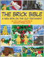 The Brick Bible: A New Spin on the Old Testament