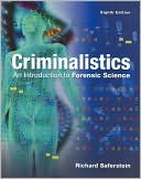 Criminalistics: An Introduction to Forensic Science