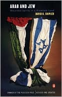 Arab and Jew: Wounded Spirits in a Promised Land