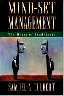 Mind-Set Management: The Heart of Leadership