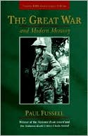 The Great War and Modern Memory (25th Anniversary Edition)