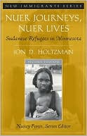 Nuer Journeys, Nuer Lives: Sudanese Refugees in Minnesota