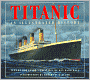 Titanic: An Illustrated History