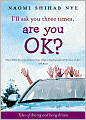 I'll Ask You Three Times, Are You OK?: Tales of Driving and Being Driven