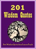 Quotes : 201 Wisdom Quotes