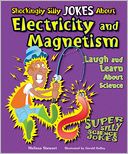 Shockingly Silly Jokes About Electricity and Magnetism