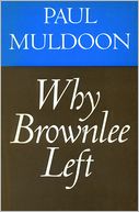 Why Brownlee Left