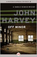 Off Minor: A Charlie Resnick Mystery (Book Four)