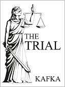The Trial by Franz Kafka (Complete Full Version)