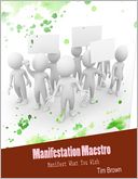 Manifestation Maestro - Manifest What You Wish