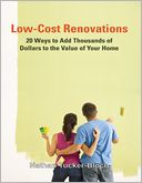 Low-Cost Renovations: 20 Ways to Add Thousands of Dollars to the Value of Your Home