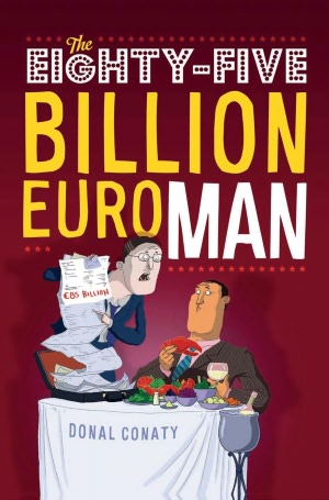 Eighty-five Billion Euro Man