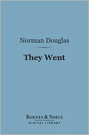 They Went (Barnes & Noble Digital Library)