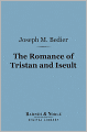 The Romance of Tristan and Iseult (Barnes & Noble Digital Library)