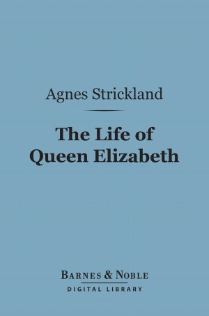 The Life of Queen Elizabeth