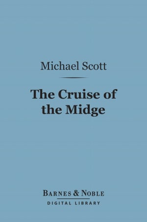 The Cruise of the Midge (Barnes & Noble Digital Library]
