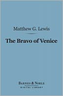 The Bravo of Venice (Barnes & Noble Digital Library)