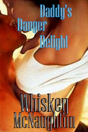 Daddy's Danger Delight