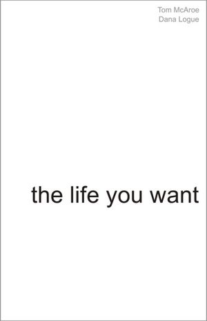 The life you want