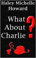 What About Charlie?