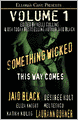 Something Wicked This Way Comes, Volume 1