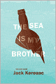 The Sea Is My Brother: The Lost Novel
