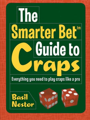 The Smarter Bet Guide to Craps