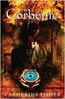 Corbenic by Catherine Fisher: NOOK Book Cover