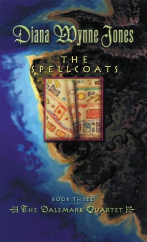 The Spellcoats: Book Three of the Dalemark Quartet