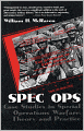Spec Ops: Case Studies in Special Operations Warfare: Theory and Practice