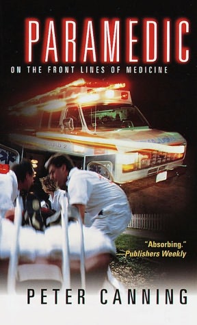 Paramedic: On the Front Lines of Medicine