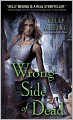 Wrong Side of Dead