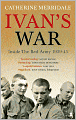 Ivan's War: The Red Army at War 1939-45