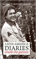 Latin America Diaries: The Sequel to The Motorcycle Diaries