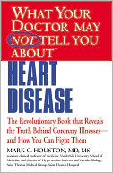 download What Your Doctor May Not Tell You about Heart Disease book