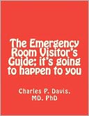 The Emergency Room Visitor's Guide; it's going to happen to You