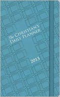The Christians Daily Planner 2013: Turquoise