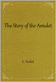 The Story of the Amulet