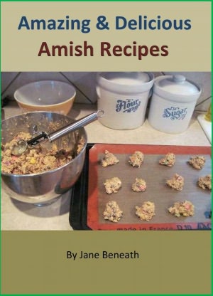 Amish Recipes: A Collection of 65 Amazing & Delicious Amish Recipes Cookbook