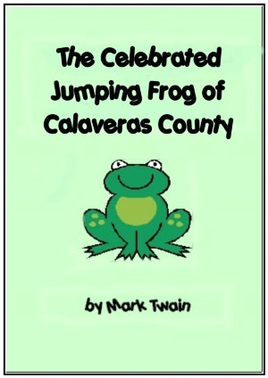 The Celebrated Jumping Frog of Calaveras County