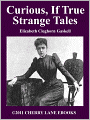 Curious, If True: Strange Tales